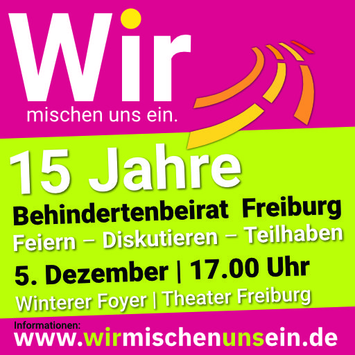 Wir mischen uns ein. 15 Jahre Behindertenbeirat Freiburg.